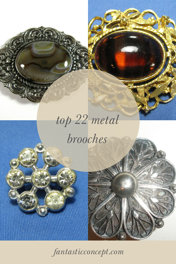 Top 22 Metal Brooches Home, Family, Style and Art Ideas